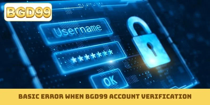 Basic error when BGD99 account verification