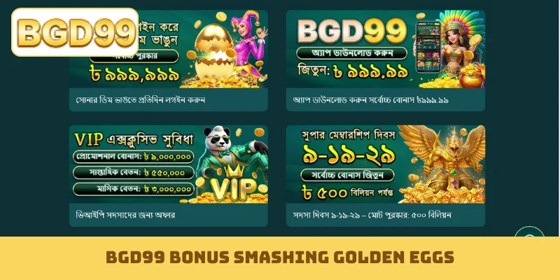 BGD99 bonus smashing golden eggs