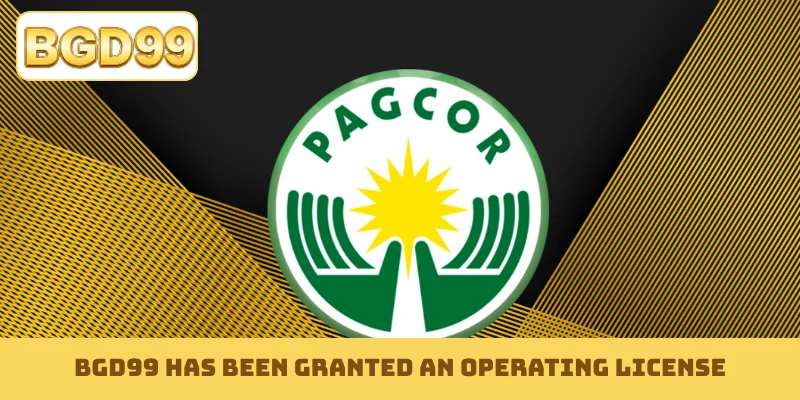 BGD99 has been granted an operating license