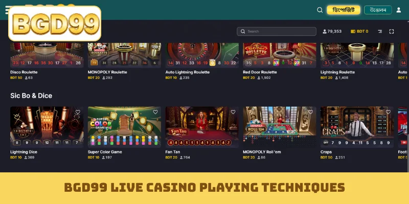 BGD99 live casino playing techniques