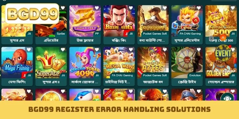 BGD99 register error handling solutions