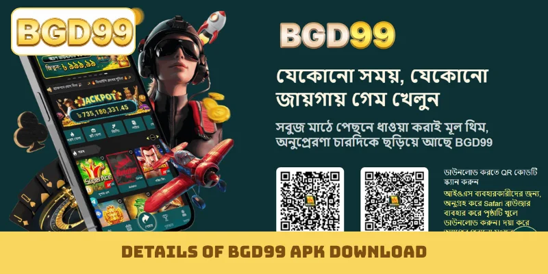 Details of BGD99 APK download