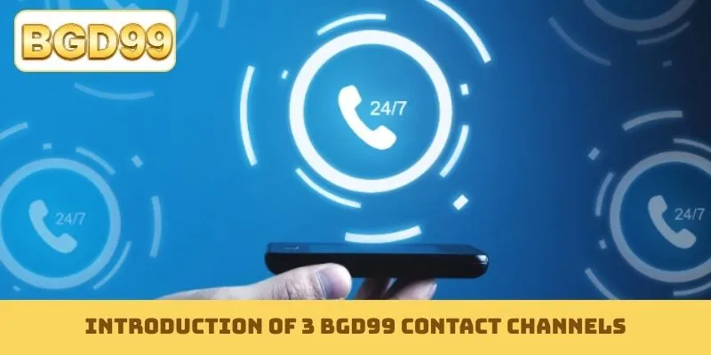 Introduction of 3 BGD99 contact channels